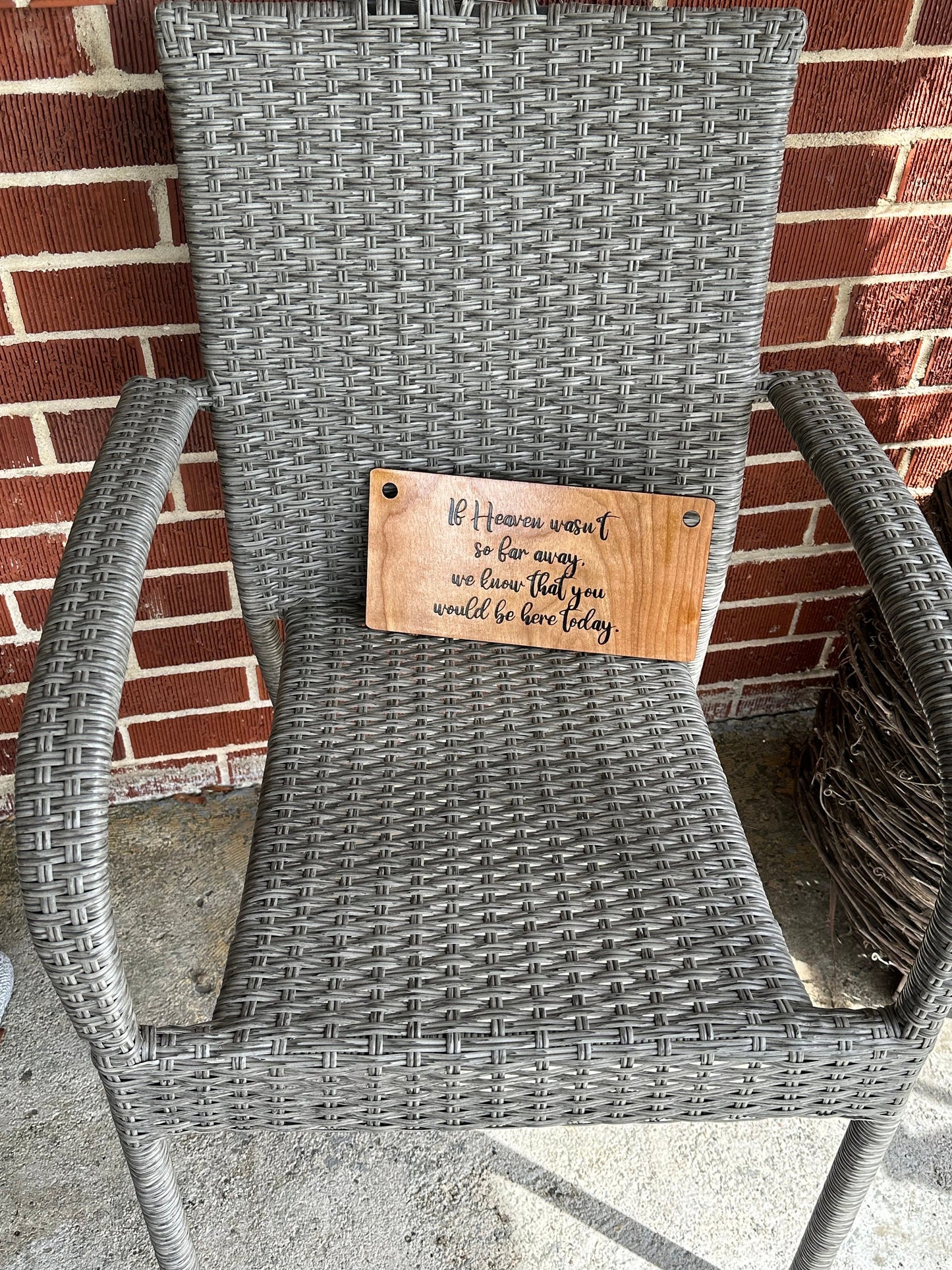 Wooden Reserved Sign - If Heaven Wasn't So Far Away