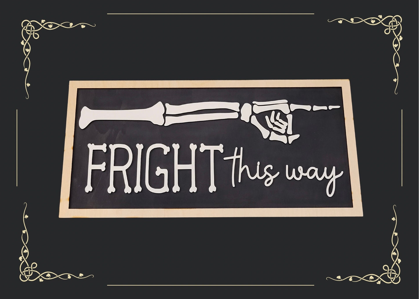 Fright This Way Skeleton Sign