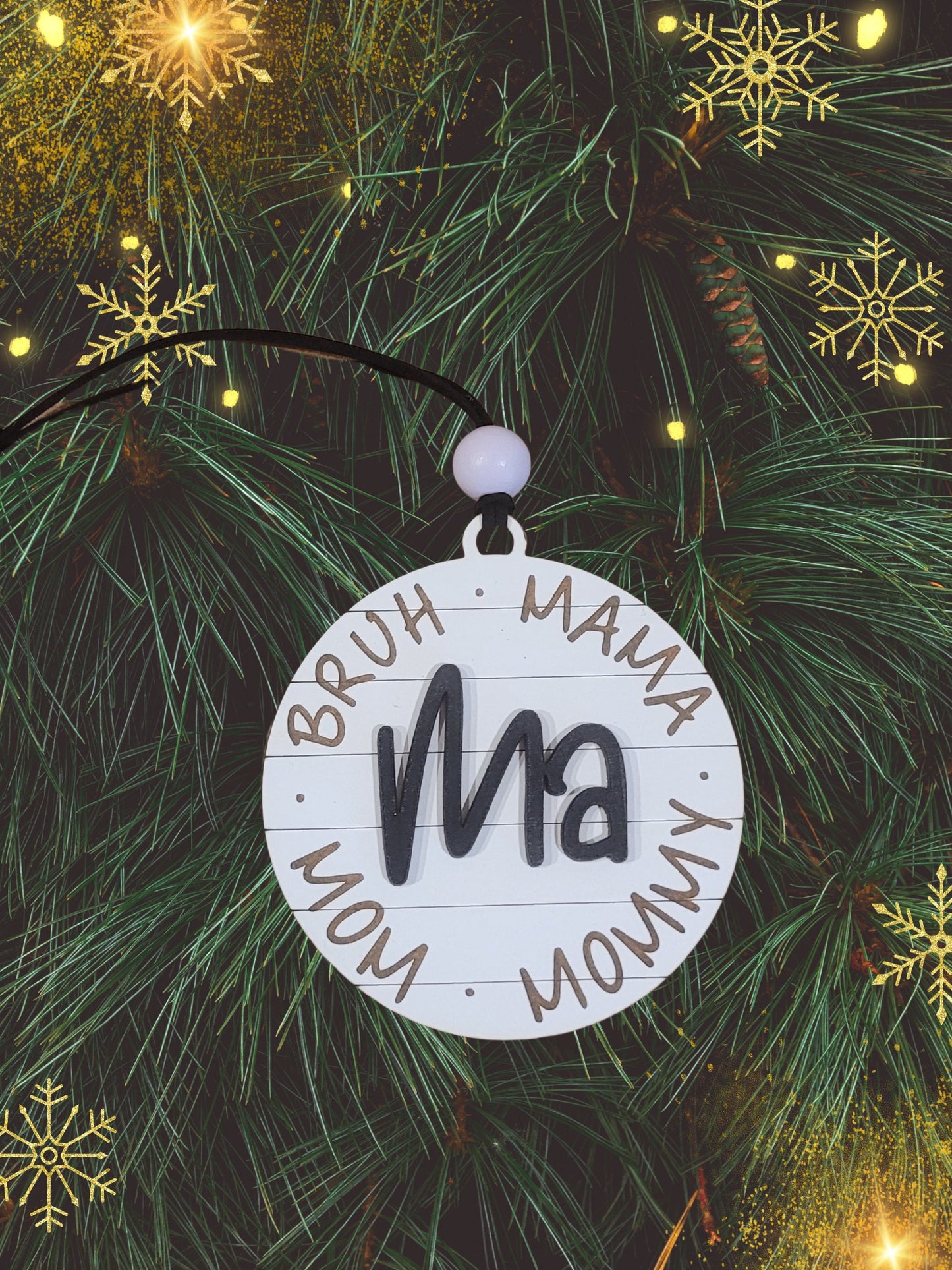 Ma, Mama, Mom, Bruh Ornament