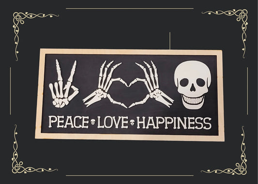 Peace Love Happiness Halloween Sign